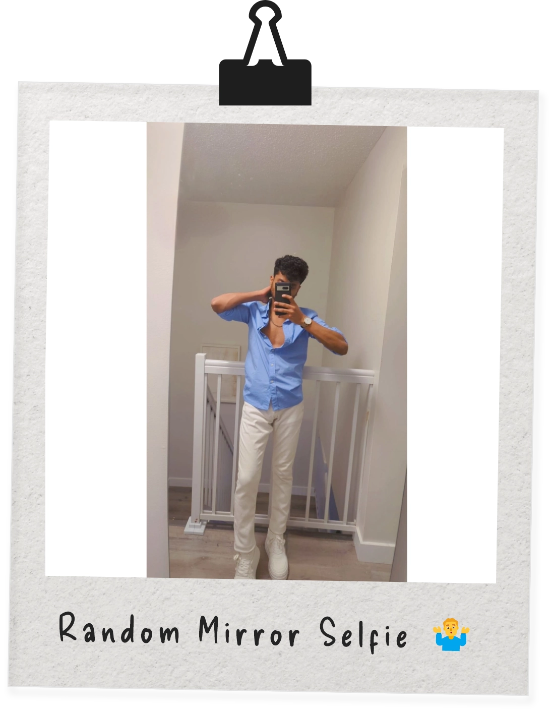 Random Mirror Selfie ๐คทโโ๏ธ
